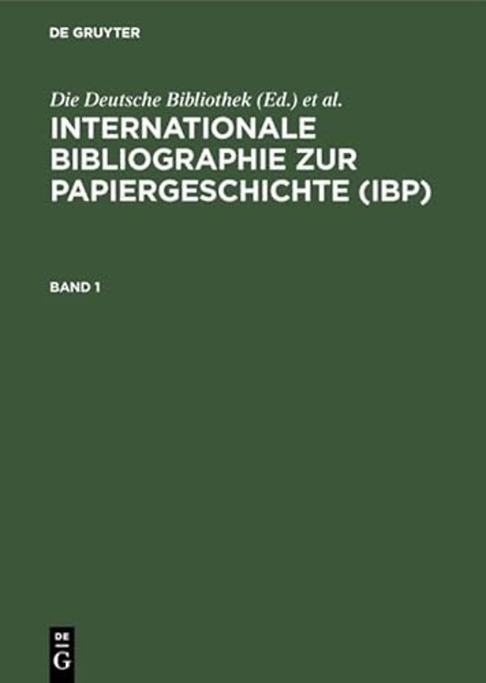 Internationale Bibliographie zur Papiergeschicht – Berichtszeit: bis einschlieβlich Erscheinungsjahr 1996