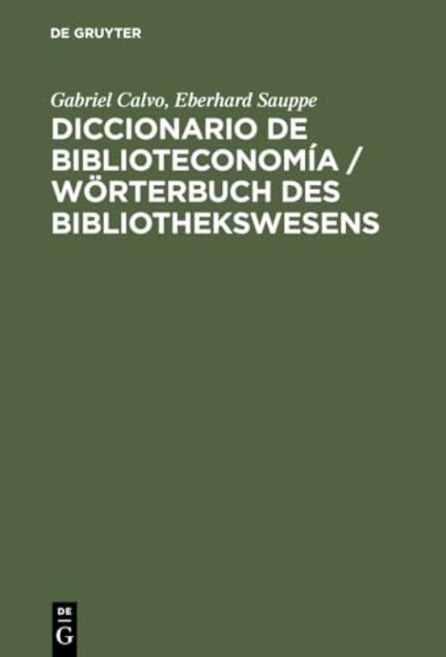 Diccionario de Biblioteconomía – Incluye una selección de terminología bibliotecaria de Ciencias de la Información, Documentación, Bibliol