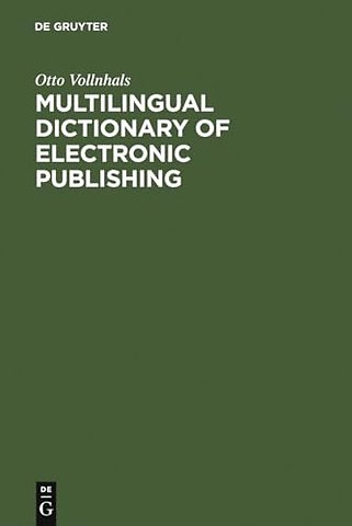 Multilingual Dictionary of Electronic Publishing – English – German – French – Spanish – Italian