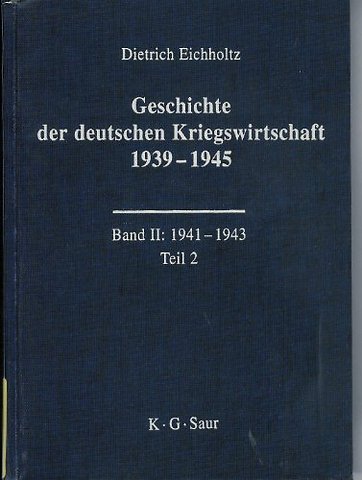 Geschichte der deutschen Kriegswirtschaft 1939–1945