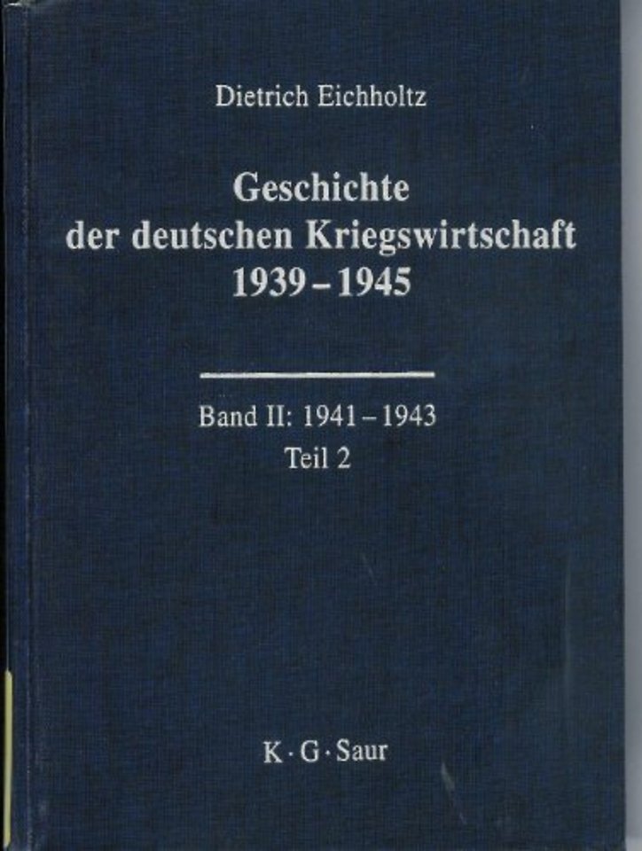 Geschichte der deutschen Kriegswirtschaft 1939–1945