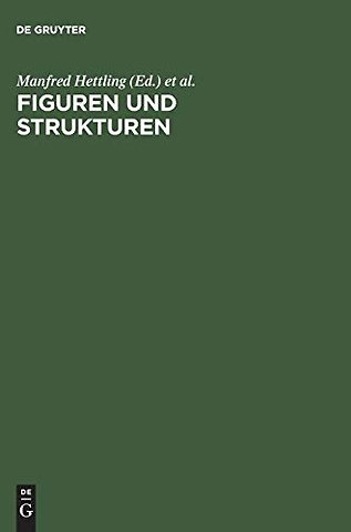 Figuren und Strukturen – Historische Essays für Hartmut Zwahr zum 65. Geburtstag