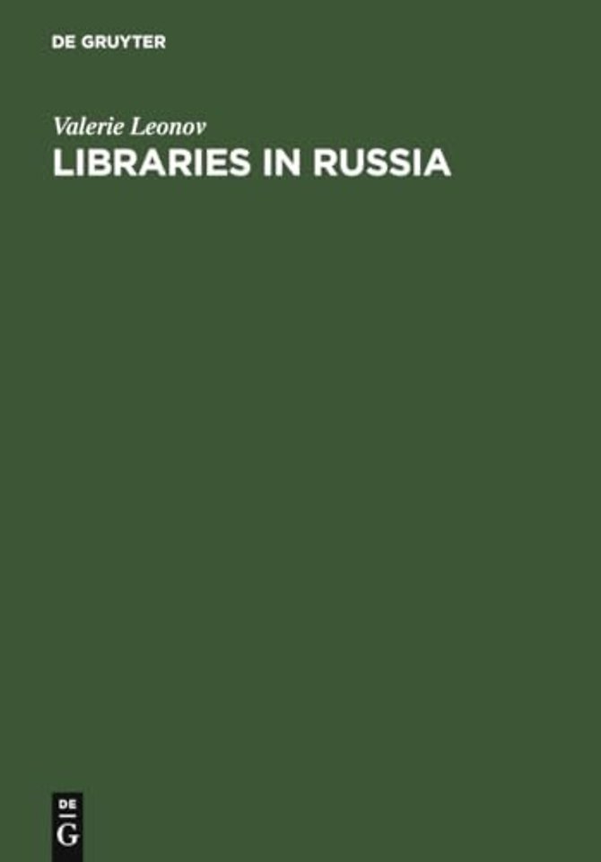 Libraries in Russia – History of the Library of the Academy of Sciences from Peter the Great to Present