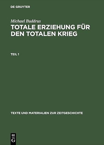 Totale Erziehung für den totalen Krieg – Hitlerjugend und nationalsozialistische Jugendpolitik