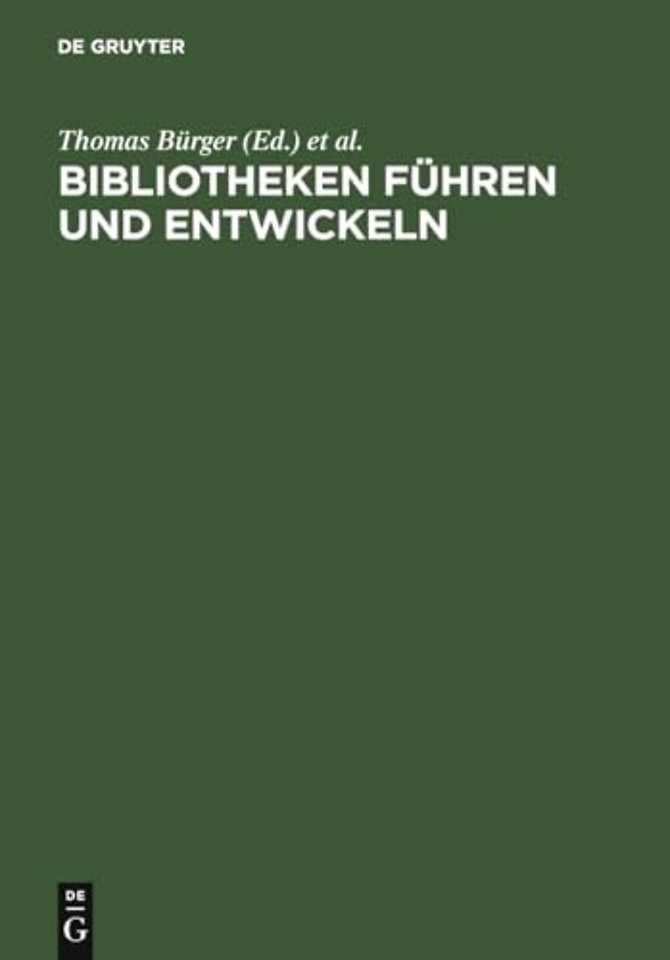 Bibliotheken führen und entwickeln – Festschrift für Jürgen Hering