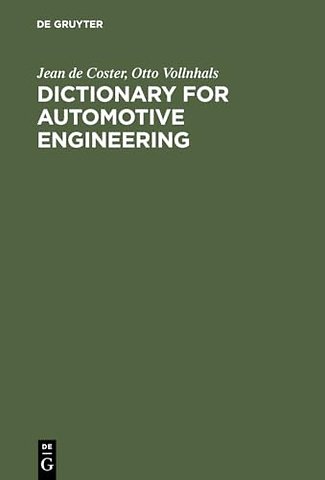 Dictionary for Automotive Engineering – English–French–German with Explanations of French and German Terms