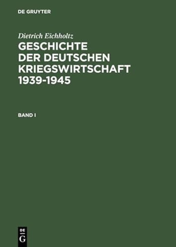 Geschichte der deutschen Kriegswirtschaft 1939–1945