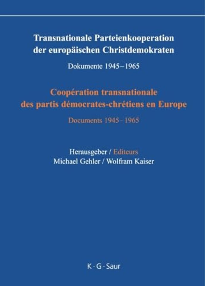 Transnationale Parteienkooperation der europäisc – Dokumente 1945–1965