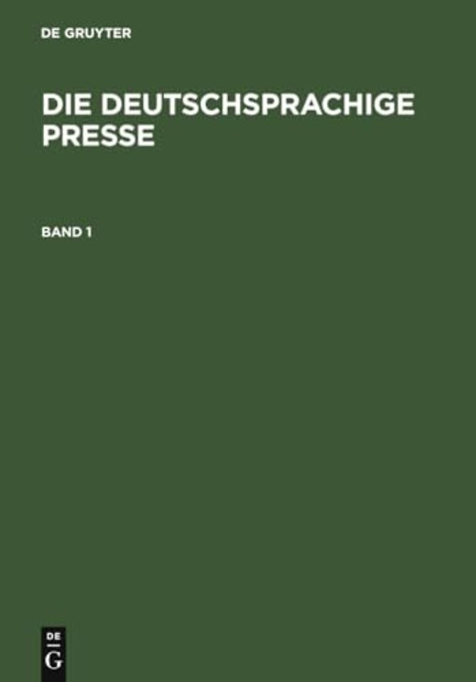 Die deutschsprachige Presse – Ein biographisch–bibliographisches Handbuch
