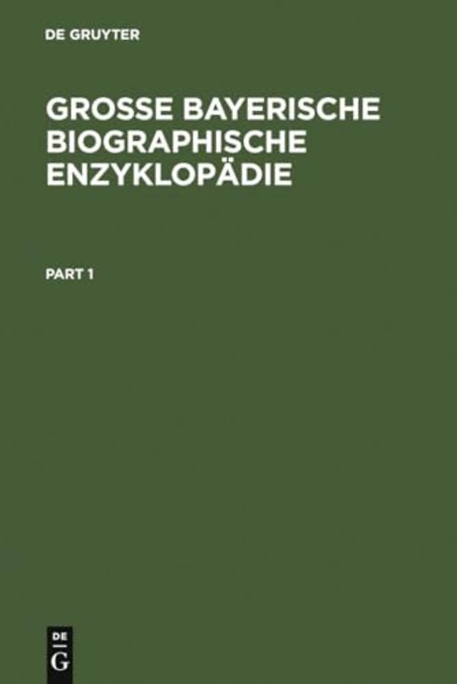 Groβe Bayerische Biographische Enzyklopädie