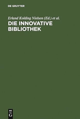 Die innovative Bibliothek – Elmar Mittler zum 65.Geburtstag