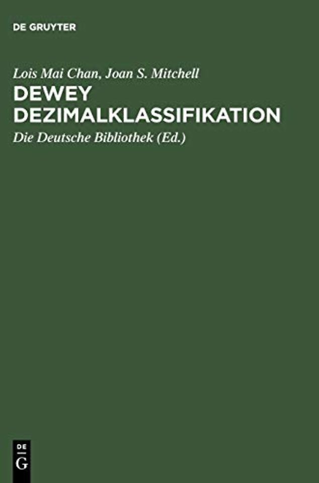 Dewey Dezimalklassifikation – Theorie und Praxis. Lehrbuch zur DDC 22