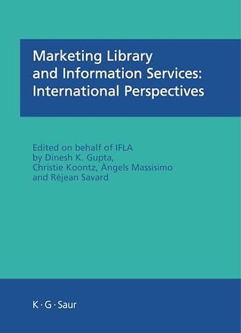 Marketing Library and Information Services: International Perspectives