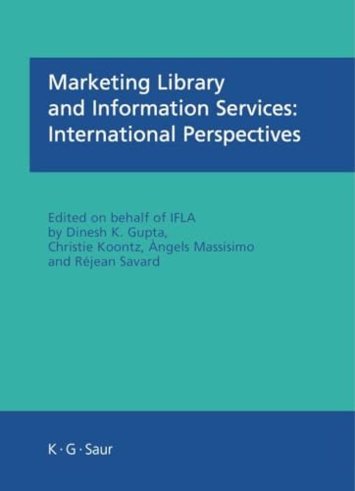 Marketing Library and Information Services: International Perspectives