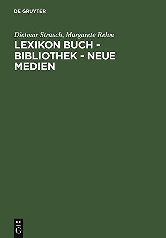 Lexikon Buch – Bibliothek – Neue Medien