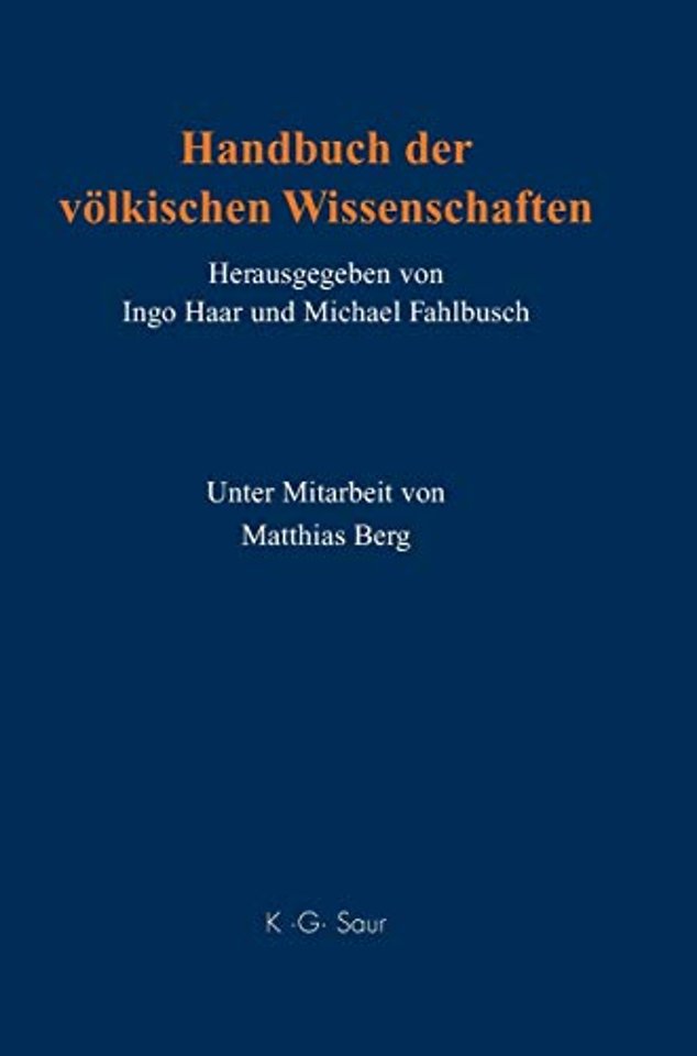 Handbuch der völkischen Wissenschaften – Personen – Institutionen – Forschungsprogramme – Stiftungen