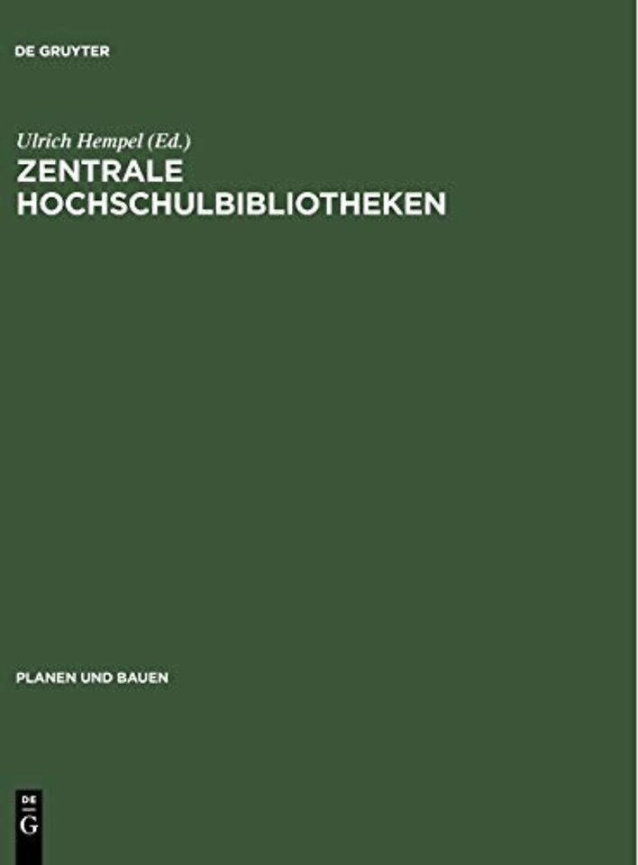 Zentrale Hochschulbibliotheken – Erfahrungen bei Planung, Bau und Betrieb ; Colloquium in Freiburg/Br. vom 8. bis 10. Mai 1980