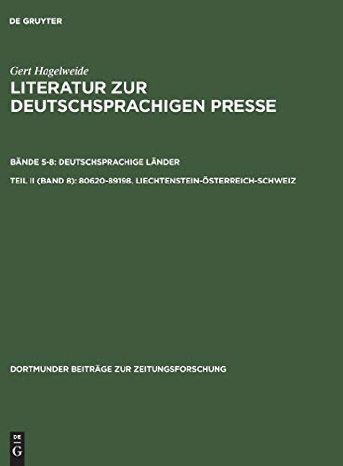 80620–89198. Liechtenstein–Österreich–Schweiz – Pressegeschichte der Länder. Lokale Pressegeschichte
