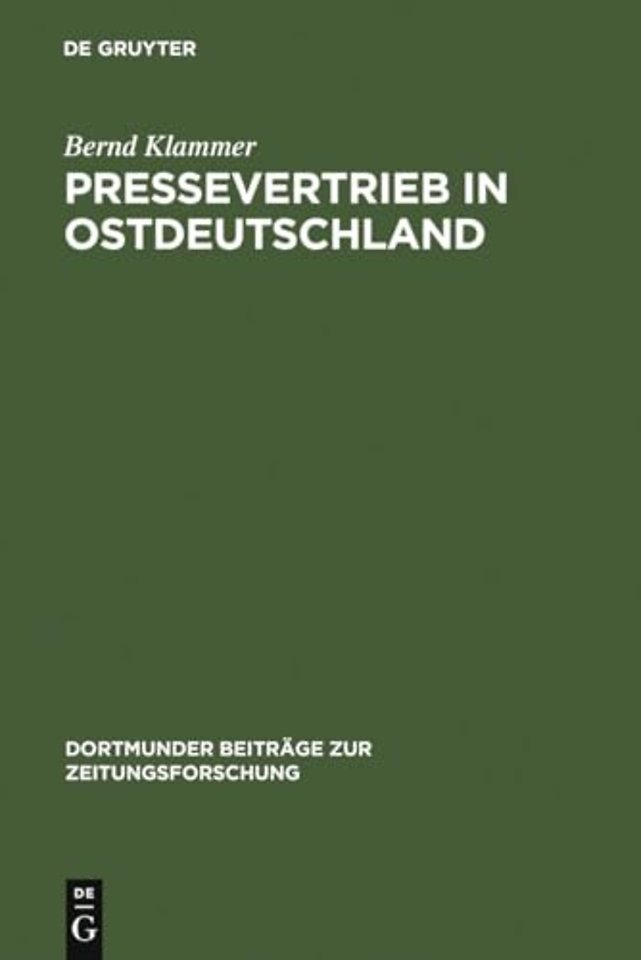 Pressevertrieb in Ostdeutschland – Die wirtschaftlichen und politischen Interessen beim Aufbau eines Pressegroβhandelssystems nach der Okt