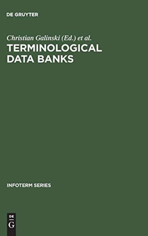 Terminological data banks – Proceedings of the 1. International Conference [on Terminological Data Banks], Vienna, 2 and 3 April, 1979, convened by I