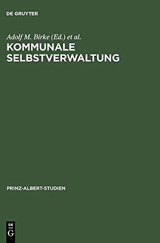 Kommunale Selbstverwaltung – Geschichte und Gegenwart im deutsch–britischen Vergleich