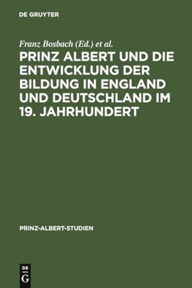 Prinz Albert Und Die Entwicklung Der Bildung in England Und Deutschland Im 19. Jahrhundert