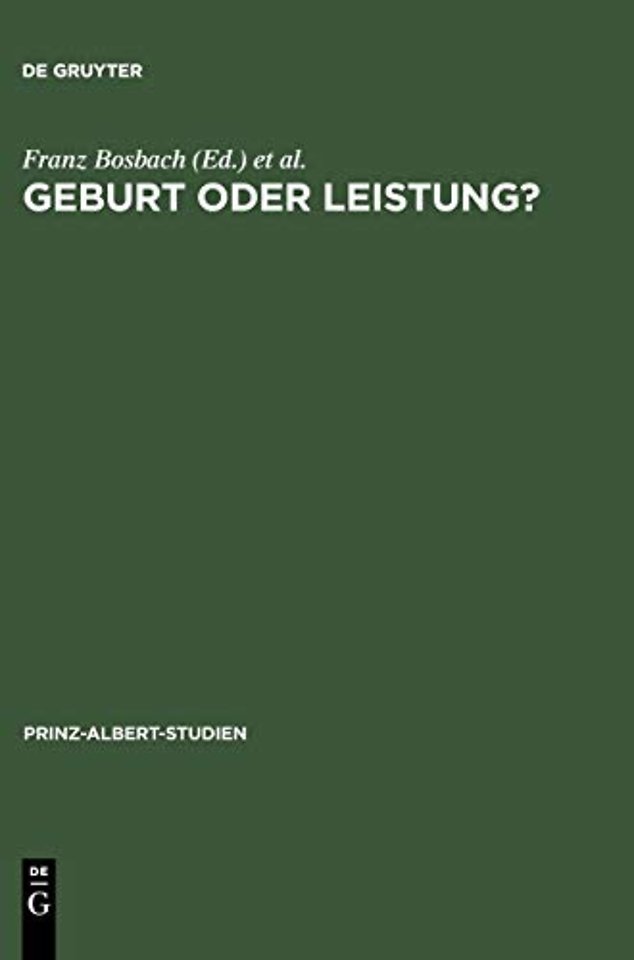 Geburt oder Leistung? – Elitenbildung im deutsch–britischen Vergleich