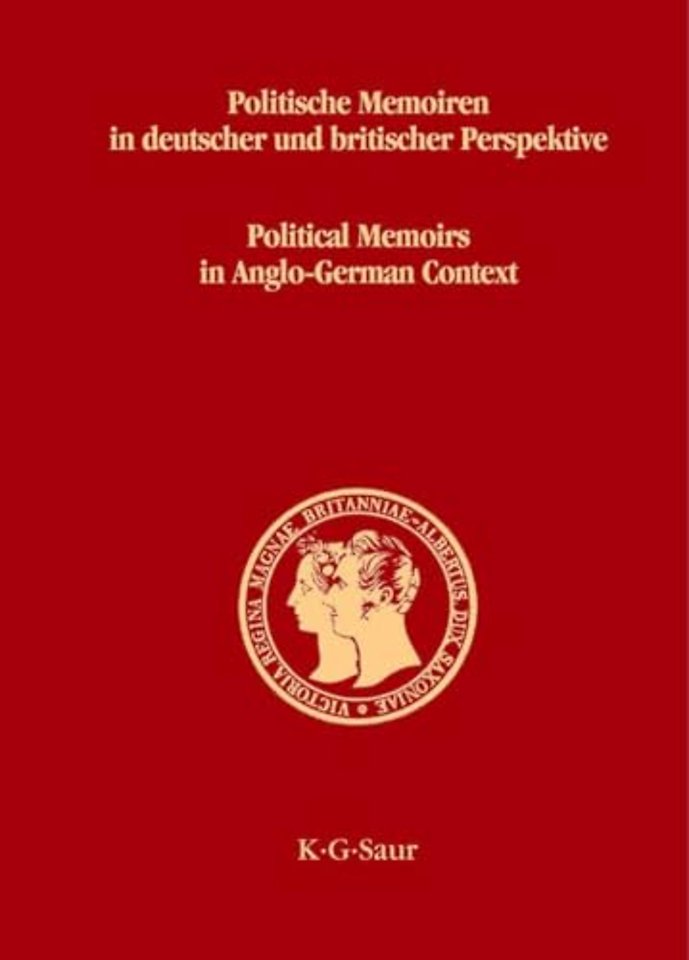 Politische Memoiren in deutscher und britischer Perspektive