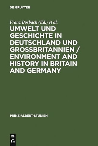 Umwelt und Geschichte in Deutschland und Groβbritannien