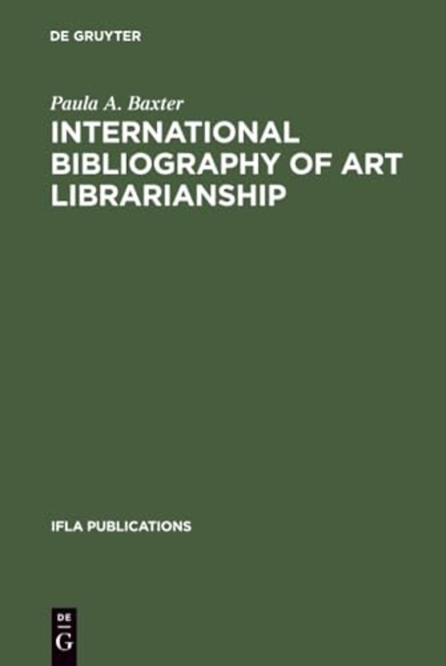 International Bibliography of Art Librarianship – An Annotated Compilation