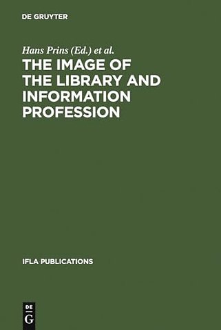 The Image of the Library and Information Profess – How We See Ourselves: An Investigation