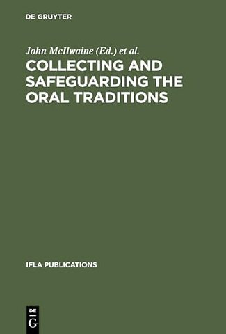 Collecting and Safeguarding the Oral Traditions – An International Conference. Khon Kaen, Thailand, 16–19 August 1999. Organized as a Satellite Meetin