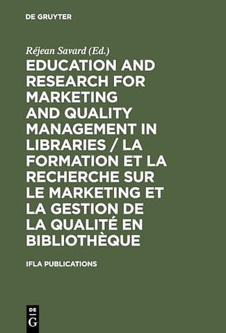 Education and Research for Marketing and Quality – Satellite Meeting / Colloque Satellite Québec, August 14–16 Août 2001