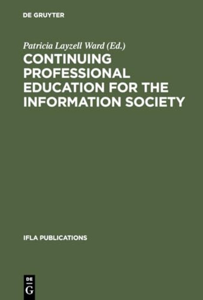 Continuing Professional Education for the Inform – The Fifth World Conference on Continuing Professional Education for the Library and Informa