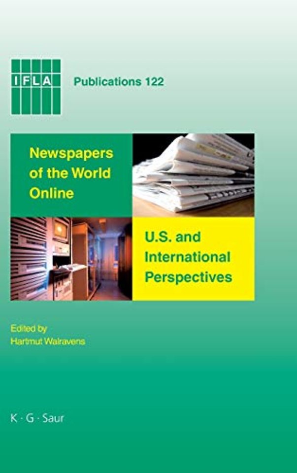 Newspapers of the World Online: U.S. and Interna – Proceedings of Conferences in Salt Lake City and Seoul, 2006