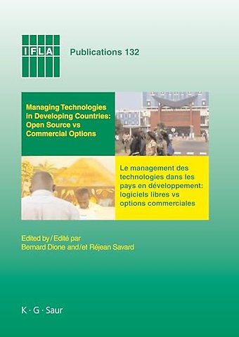 Managing Technologies and Automated Library Syst – Proceedings of the IFLA Pre–Conference Satellite Meeting Dakar, Sénégal, August 15–16 2007