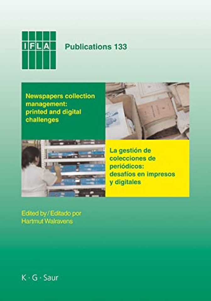 Newspapers collection management: printed and di – Proceedings of the International Newspaper Conference, Santiago de Chile, April 3–5, 2007