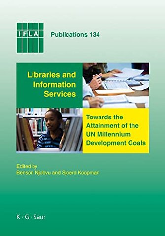 Libraries and Information Services towards the Attainment of the UN Millennium Development Goals