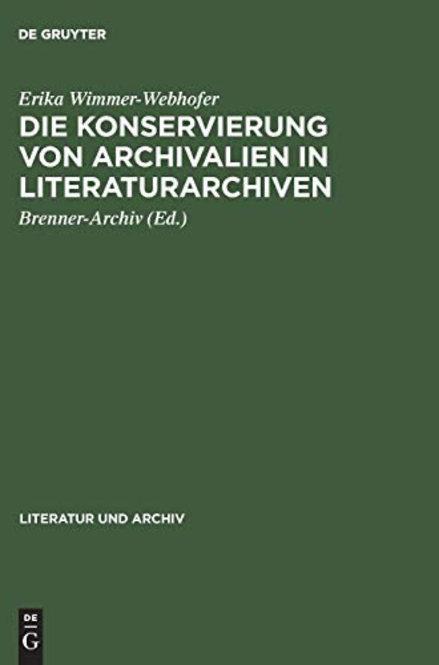 Die Konservierung von Archivalien in Literaturar – Empfehlungen zur Lagerung, Benützung und Sicherung von Nachlässen