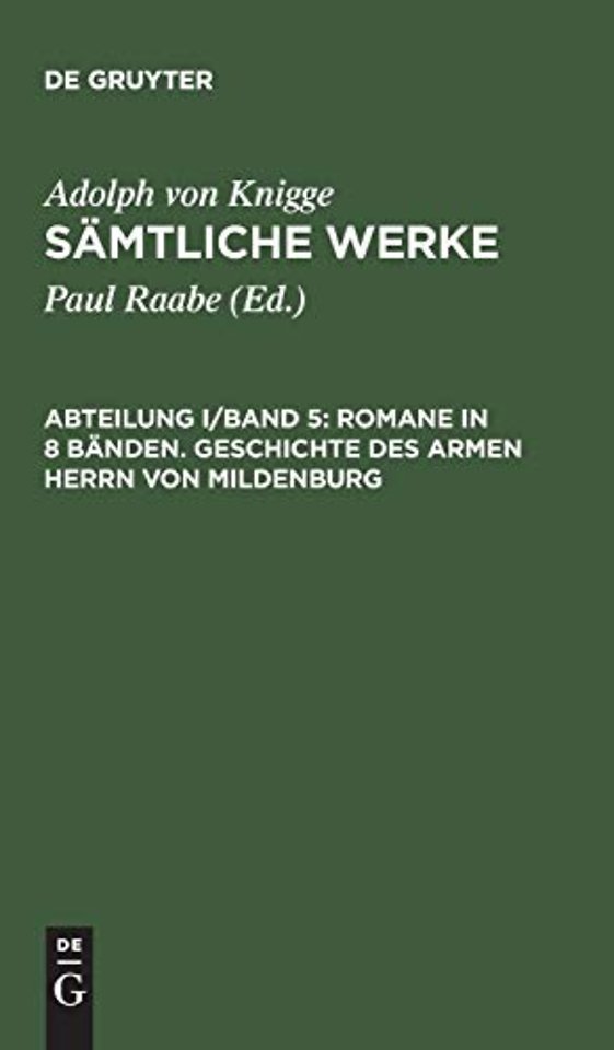 Romane in 8 Bänden. Geschichte des armen Herrn v – In Briefen herausgegeben. Teil 1/2
