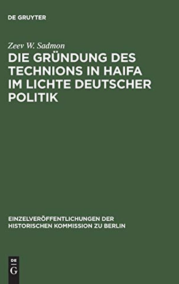 Die Gründung des Technions in Haifa im Lichte de – 1907–1920