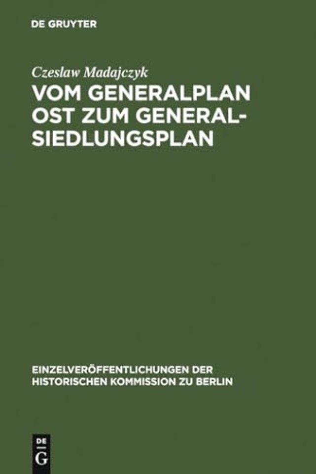Vom Generalplan Ost zum Generalsiedlungsplan – Dokumente