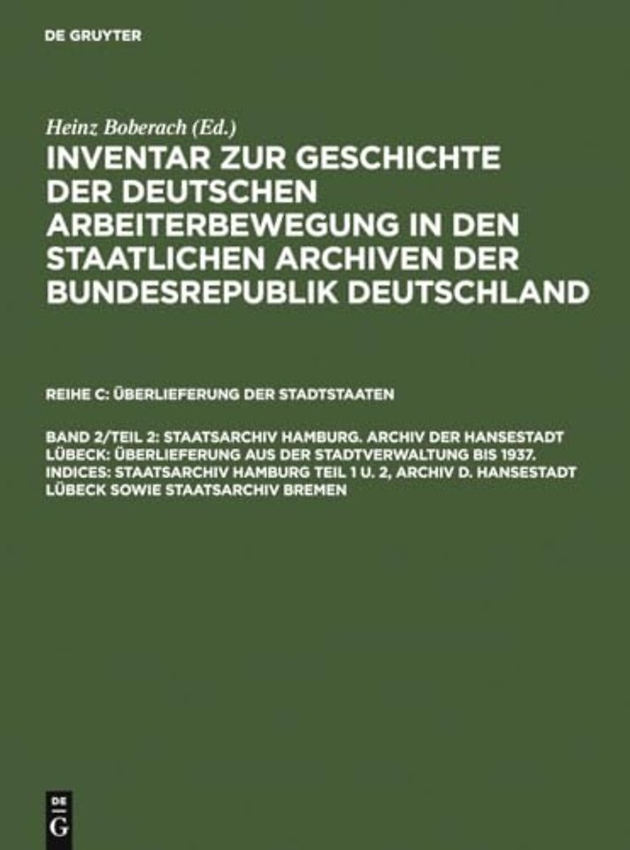 Staatsarchiv Hamburg. Archiv der Hansestadt Lübeck: Überlieferung aus der Staatsverwaltung bis 1937. Indices: Staatsarchiv Hamburg Teil 1 u.