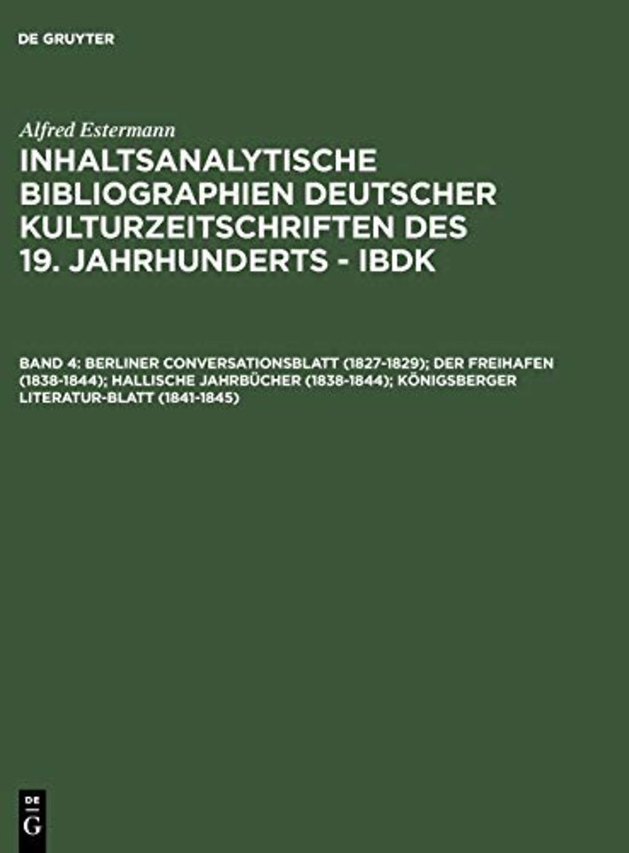 Berliner Conversationsblatt (1827–1829); Der Freihafen (1838–1844); Hallische Jahrbücher (1838–1844); Königsberger Literatur–Blatt (1841–18