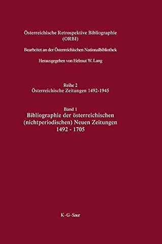 Bibliographie der österreichischen (nichtperiodischen) Neuen Zeitungen 1492–1705