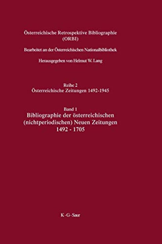 Bibliographie der österreichischen (nichtperiodischen) Neuen Zeitungen 1492–1705