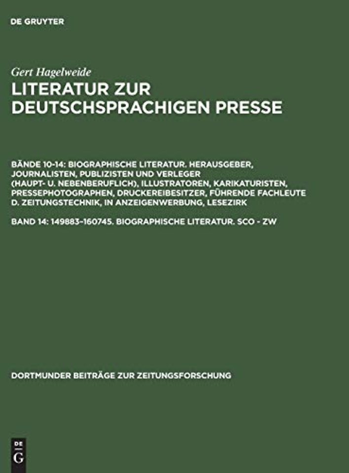149883–160745. Biographische Literatur. Sco – Zw – Herausgeber, Journalisten, Publizisten und Verleger (haupt– und nebenberuflich) – Illustrator