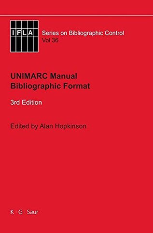 UNIMARC Manual – Bibliographic Format