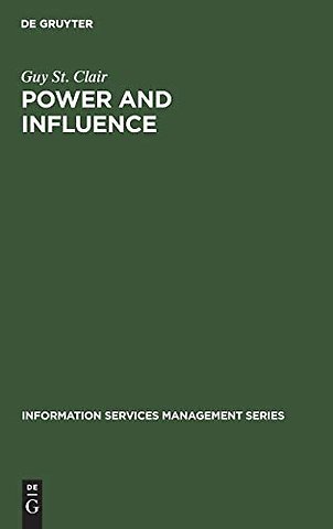 Power and Influence – Enhancing Information Services within the Organization