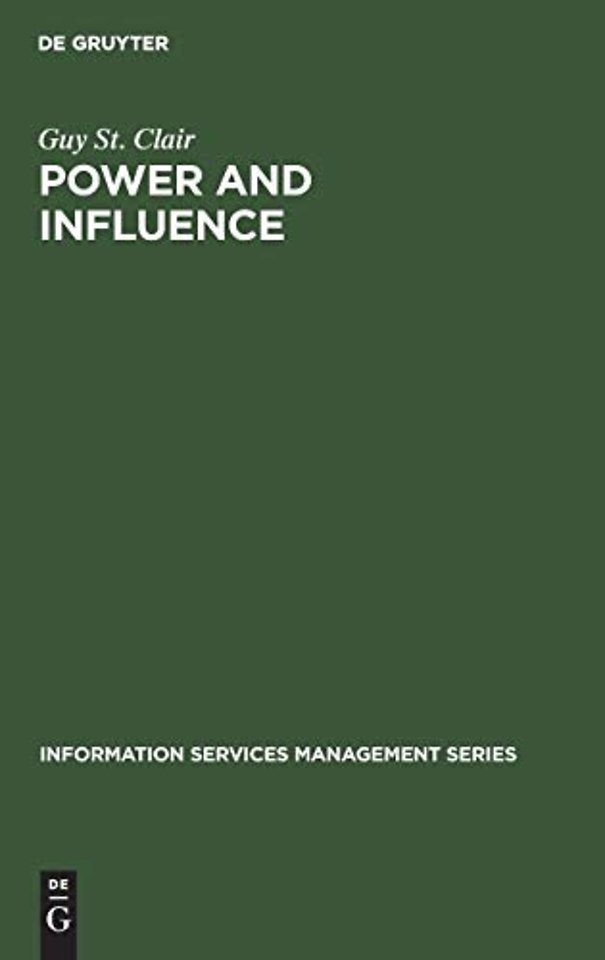 Power and Influence – Enhancing Information Services within the Organization